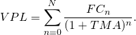 \[VPL = \sum_{ n=0 }^{ N }{ \frac{FC_n}{(1+TMA)^n} } . \label{eq:vpl2}\]